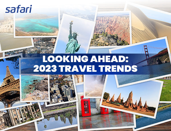 Looking ahead: 2023 Travel Trends