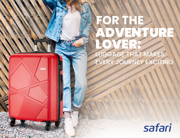 For the adventure lover: Luggage that makes every journey exciting